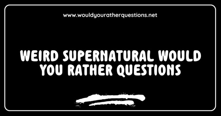 Whimsical illustration of 'Weird Supernatural Would You Rather Questions' featuring quirky scenarios like choosing between having a pet dragon or a ghost roommate, and deciding whether to time travel to the past or the future. The image captures the essence of fun and thought-provoking conversations inspired by supernatural themes,