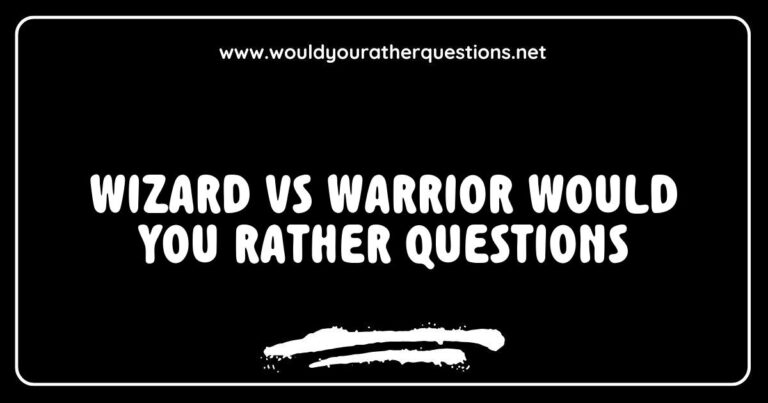 Engaging image featuring a fantasy-themed 'Wizard vs Warrior' scenario, with thought-provoking 'Would You Rather' questions like 'Would you rather wield powerful spells as a wizard or fight with unmatched strength as a warrior?' This captivating artwork illustrates the age-old debate between magic and might, enticing viewers to