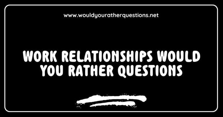 Engaging image depicting a team brainstorming session with a list of 'Would You Rather' questions about work relationships, such as 'Would you rather have a boss who is overly strict or one who is too laid-back?' and 'Would you rather collaborate with a detail-oriented colleague or a big-picture thinker