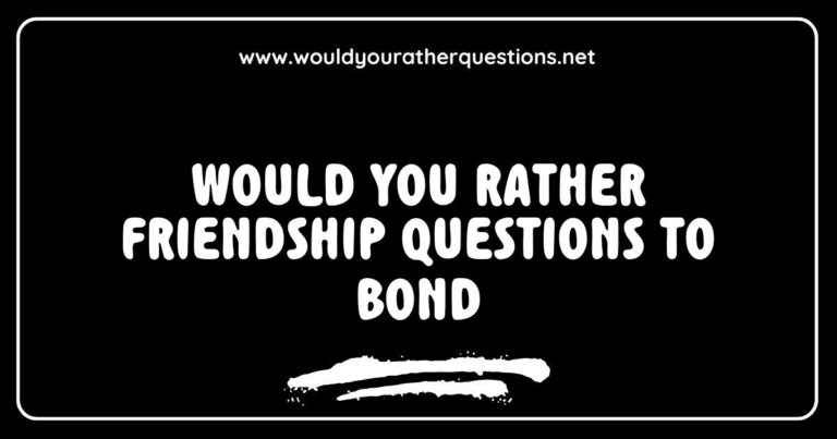 Alt text: A group of friends laughing while discussing 'Would You Rather' friendship questions to bond, featuring prompts like 'Would you rather travel together for a year or live together for a year?' and 'Would you rather share a secret or reveal a personal story?'. This image highlights engaging conversation