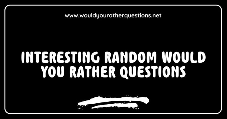 Colorful graphic featuring a collection of interesting random 'Would You Rather' questions, such as 'Would you rather travel to the past or the future?' and 'Would you rather have the ability to fly or be invisible?' The image showcases fun and engaging questions designed to spark conversation and entertain friends,