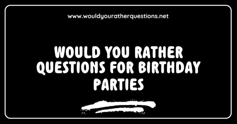 Fun and engaging 'Would You Rather' questions for birthday parties, featuring colorful party decorations and friends laughing together. Explore unique dilemmas like 'Would you rather eat cake for every meal or never eat cake again?' and 'Would you rather have a pool party or a movie marathon?' Perfect for spar