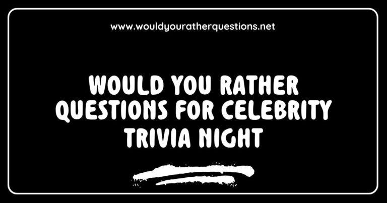 Exciting 'Would You Rather' questions for celebrity trivia night featuring fun scenarios like choosing between attending a red carpet event with a favorite star or having dinner with a famous musician. This image showcases a vibrant game night setup, perfect for engaging friends in interesting conversations with celebrity-themed dilemmas.