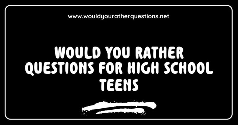 High school teens engaging in a fun game of 'Would You Rather' questions, featuring thought-provoking scenarios like 'Would you rather have the ability to fly or be invisible?' and 'Would you rather spend a day with your favorite celebrity or go on an adventure with friends?' This image captures the excitement
