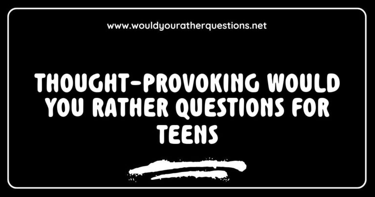 Thought-provoking 'Would You Rather' questions for teens displayed on a colorful background, featuring intriguing scenarios like 'Would you rather have the ability to read minds or the power of invisibility?' and 'Would you rather travel to the past or the future?' This image captures the essence of engaging and fun