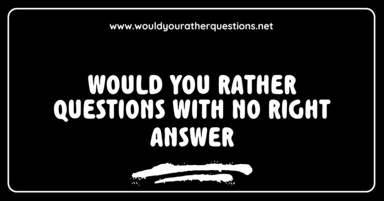 Alt text: A fun and engaging image featuring a collection of 'Would You Rather' questions with no right answer, showcasing thought-provoking scenarios like 'Would you rather have the ability to fly or be invisible?' and 'Would you rather always tell the truth or always lie?' Perfect for sparking conversation