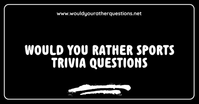 Alt text: Engaging 'Would You Rather' sports trivia questions illustration featuring scenarios like 'Would you rather play for your favorite team or win a championship with any team?' and 'Would you rather meet your sports idol or attend the Super Bowl?' Perfect for sports enthusiasts looking to challenge their knowledge and